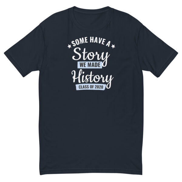 mens-fitted-t-shirt-midnight-navy-front-6958e533892d7 T-Shirt Some have a story