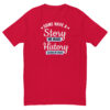 mens-fitted-t-shirt-red-front-6958e53389409 T-Shirt Some have a story