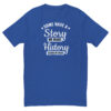 mens-fitted-t-shirt-royal-blue-front-6958e53389513 T-Shirt Some have a story